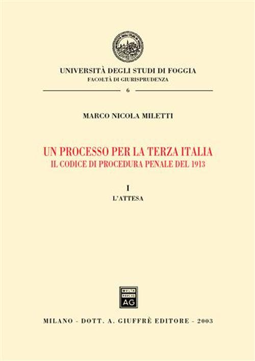 Un processo per la terza Italia. Il codice di procedura penale del 1913