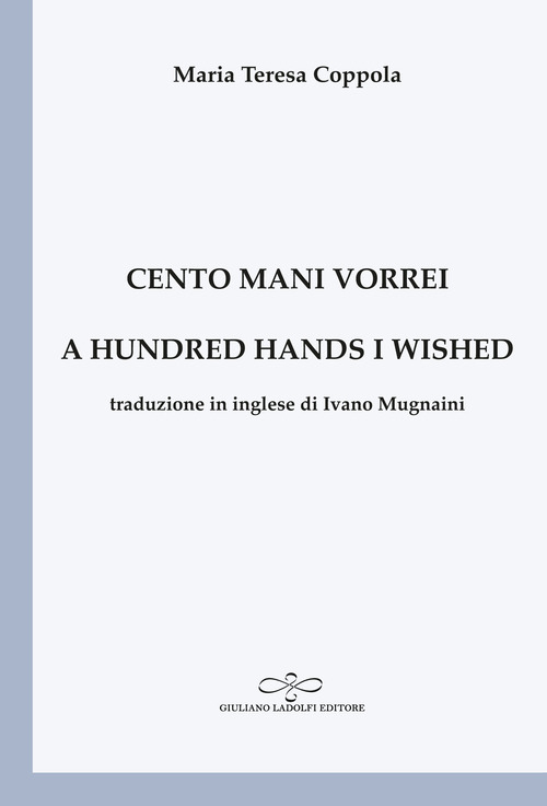 Cento mani vorrei-A hundred hands I wished