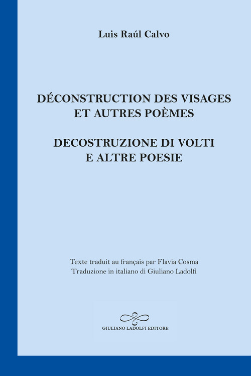 D&eacute;construction des visages et autres po&egrave;mes-Decostruzione di volti e altre poesie