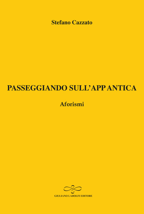 Passeggiando sull'app antica. Aforismi