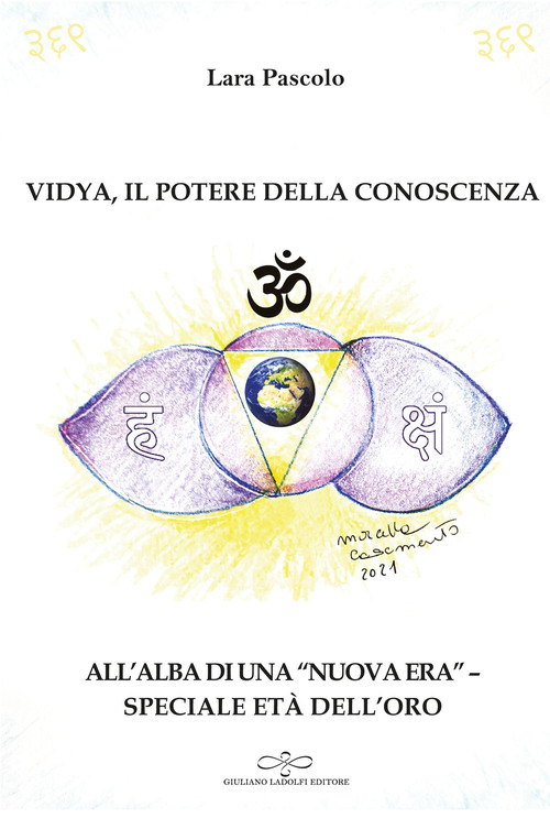 Vidya, il potere della conoscenza. All'alba di una &laquo;nuova era&raquo;, speciale et&agrave; dell'oro