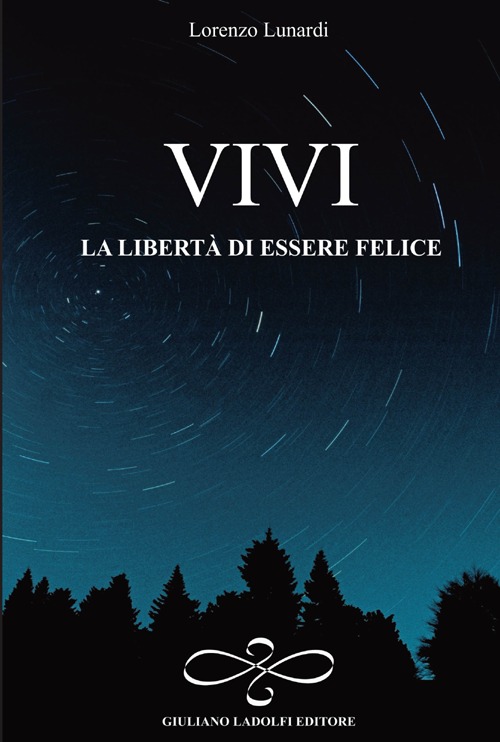 Vivi la libert&agrave; di essere felice