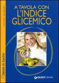 A tavola con l'indice glicemico