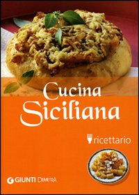 Cucina siciliana. Ricettario