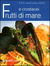 Frutti di mare e crostacei