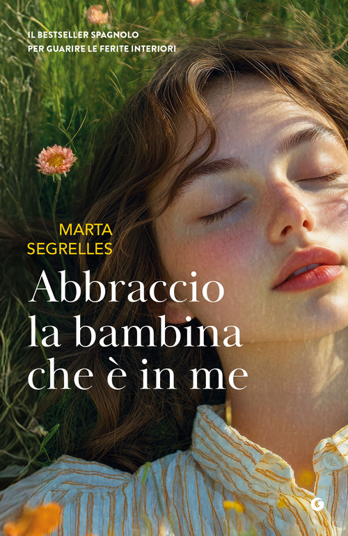 Abbraccio la bambina che &egrave; in me