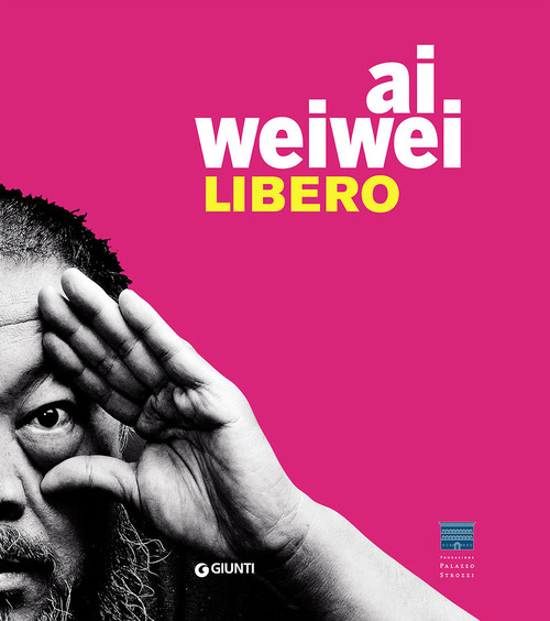 Ai Weiwei. Libero