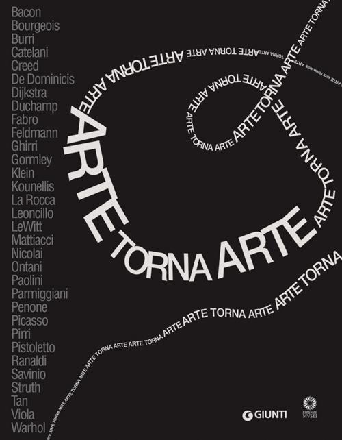 Arte torna arte. Catalogo della mostra (Firenze, 7 maggio-4 novembre 2012)
