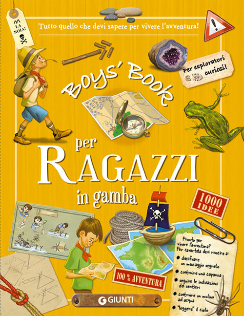 Boy's book per ragazzi in gamba. Tutto quello che dovresti sapere per vivere l'avventura!