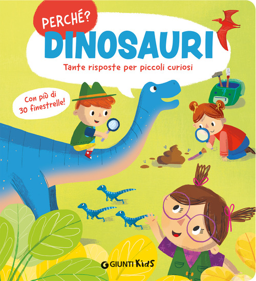 Dinosauri. Tante risposte per piccoli curiosi