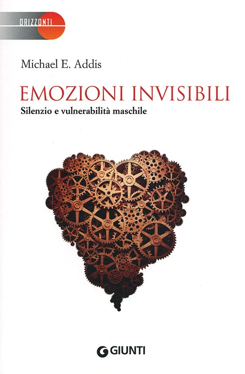 Emozioni invisibili. Silenzio e vulnerabilit&agrave; maschile