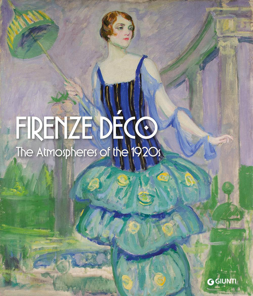 Firenze d&eacute;co. The atmospheres of the 1920s
