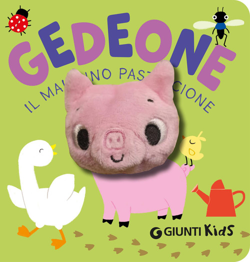 Gedeone. Il maialino pasticcione