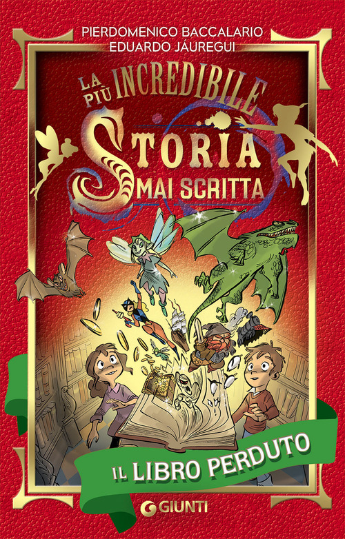 Il libro perduto. La pi&ugrave; incredibile storia mai scritta