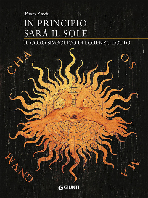 In principio sarà il sole. Il coro simbolico di Lorenzo Lotto