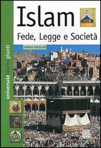 Islam. Fede, legge e societ&agrave;