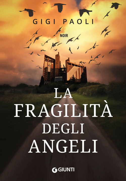 La fragilit&agrave; degli angeli