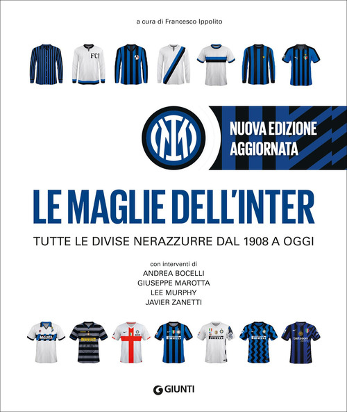 Le maglie dell'Inter. Tutte le divise nerazzurre dal 1908 a oggi