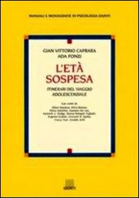L'età sospesa. Itinerari del viaggio adolescenziale