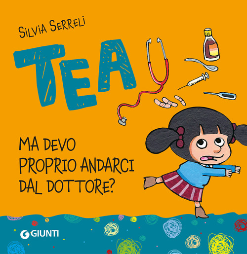 Ma devo proprio andarci dal dottore. Tea