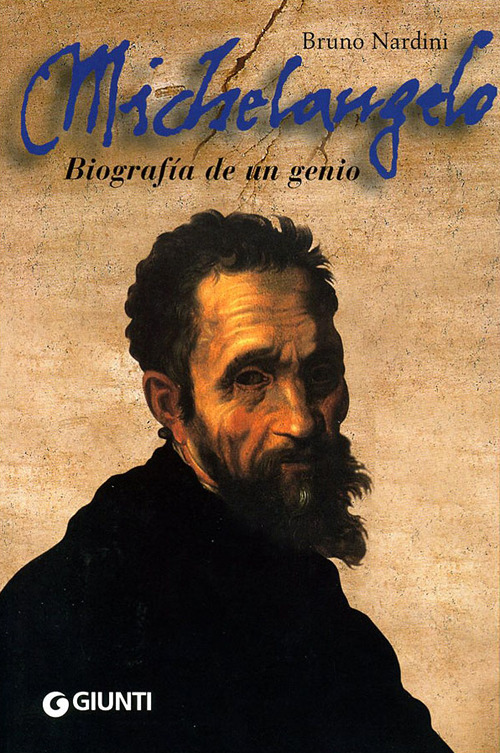 Michelangelo. Biografía de un genio