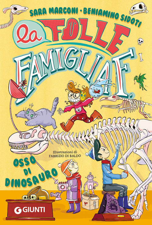 Osso di dinosauro. La folle famiglia F.