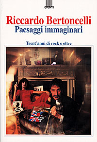 Paesaggi immaginari. Trent'anni di rock e oltre