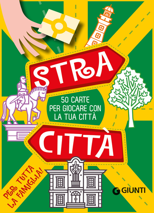 Stracitt&agrave;. 50 carte per giocare con la tua citt&agrave;