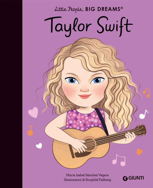 Taylor Swift. Little people big dreams