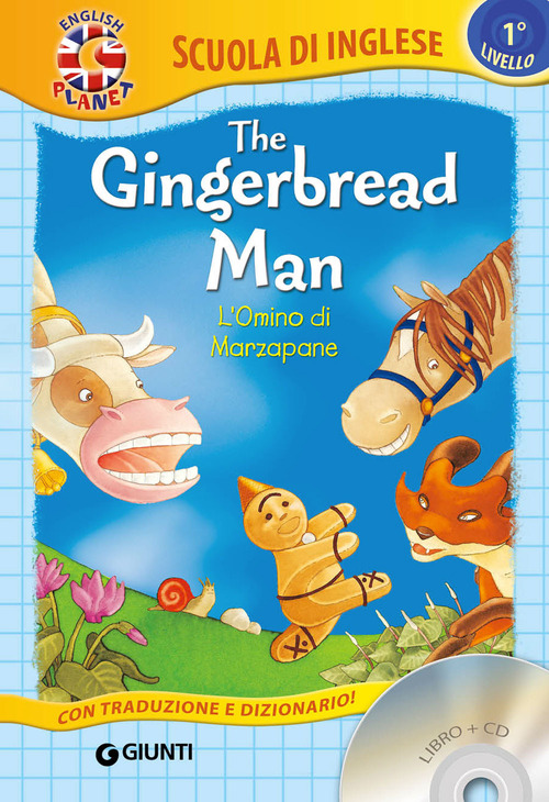 The gingerbread man. L'omino di marzapane