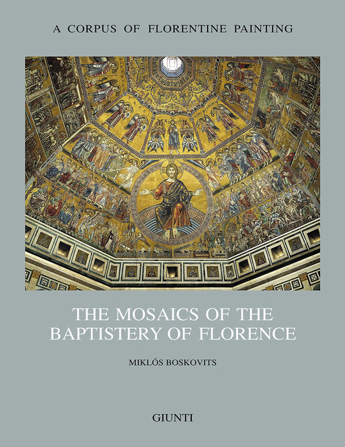 The mosaics of the Baptistery of Florence