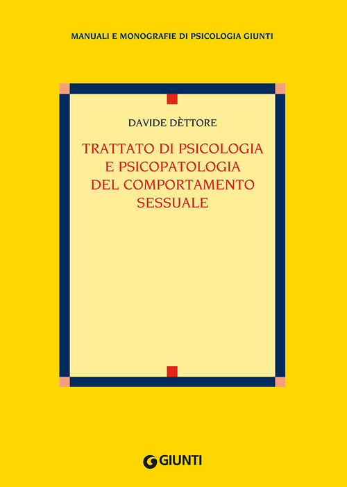 Trattato di psicologia e psicopatologia del comportamento sessuale