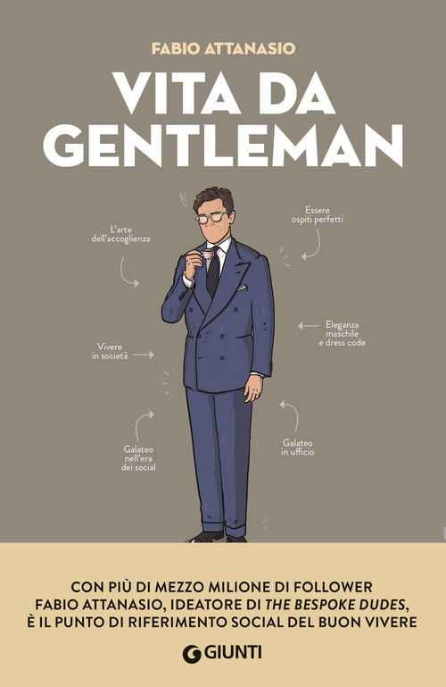 Vita da gentleman. Manuale del buon vivere per l'uomo contemporaneo