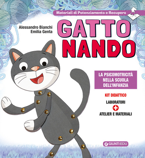 Gatto Nando. La psicomotricit&agrave; nella scuola dell'infanzia