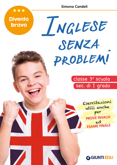 Inglese senza problemi. Per la 3ª classe della scuola secondaria di I grado