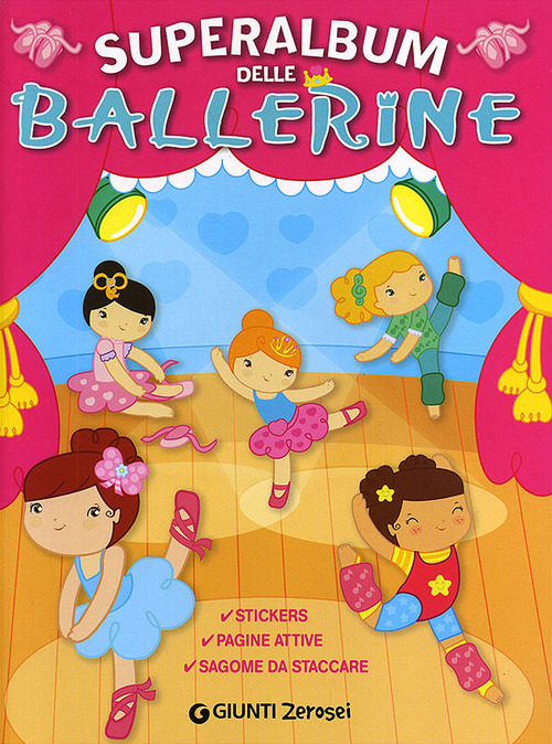 Superalbum delle ballerinel. Con adesivi