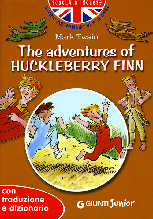 The adventures of Huckleberry Finn. Con traduzione e dizionario