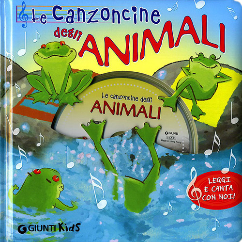 Le canzoncine degli animali. Leggi e canta con noi