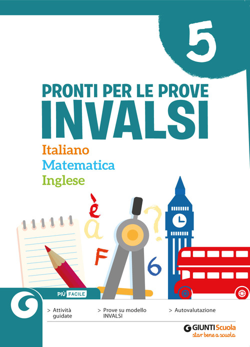 Pronti per le Prove Invalsi. Italiano Matematica Inglese. Per la Scuola elementare