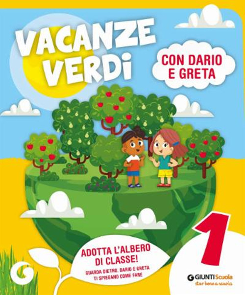 Vacanze verdi. Quaderni multidisciplinari per le vacanze. Per la Scuola elementare