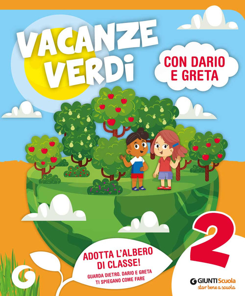 Vacanze verdi. Quaderni multidisciplinari per le vacanze. Per la Scuola elementare