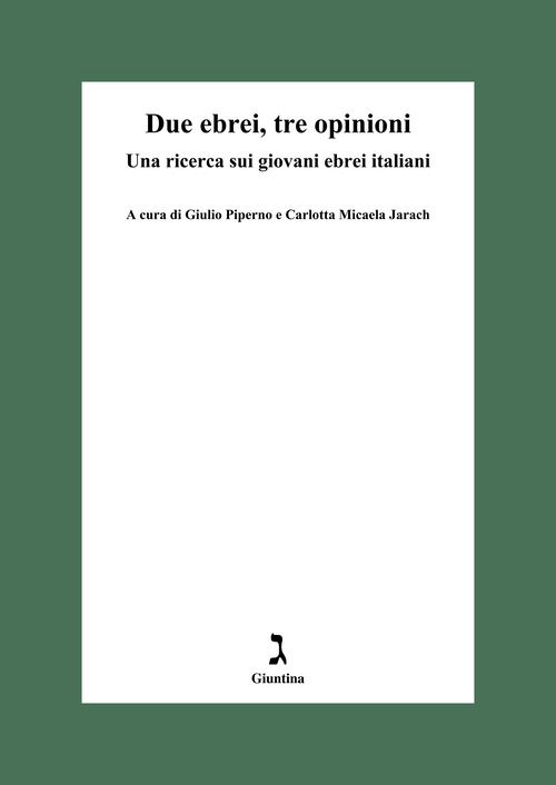 Due ebrei, tre opinioni. Una ricerca sui giovani ebrei italiani