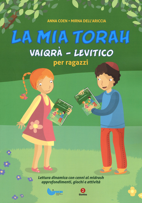 La mia Torah. Vaiqr&agrave;, Levitico per ragazzi