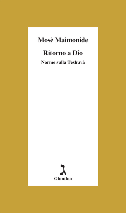 Ritorno a Dio. Norme sulla Teshuv&agrave;