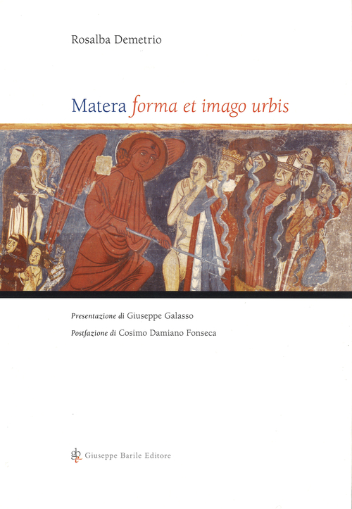 Matera. Forma et imago urbis