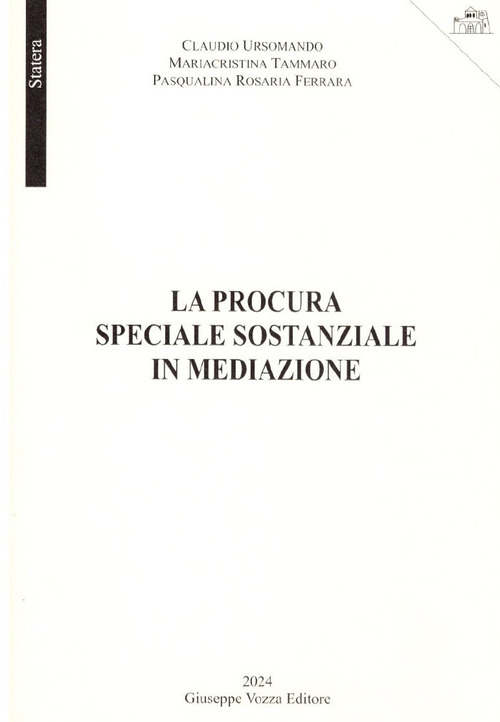 La procura speciale sostanziale in mediazione