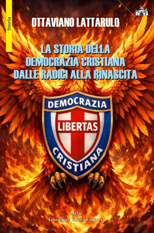 La storia della Democrazia Cristiana dalle radici alla rinascita