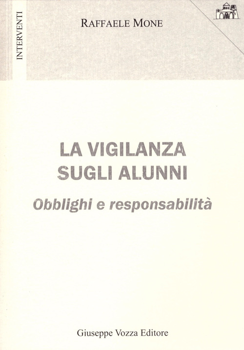 La vigilanza sugli alunni. Obblighi e responsabilit&agrave;