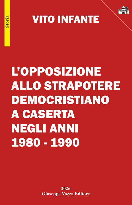 L'opposizione allo strapotere democristiano a Caserta negli anni 1980-1990