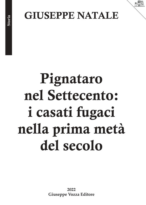 Pignataro nel Settecento: i casati fugaci nella prima met&agrave; del secolo